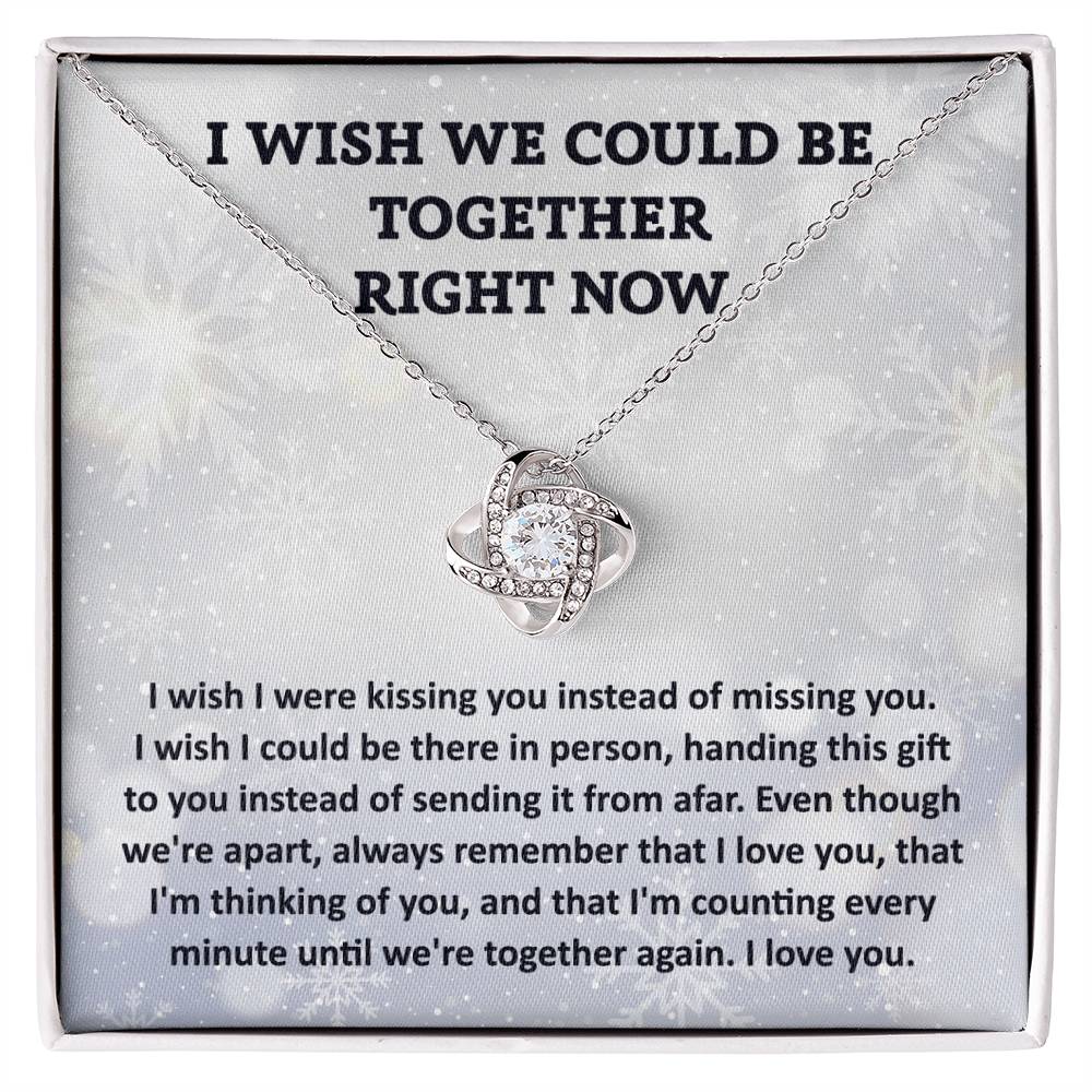 I Wish Missing You Love knot