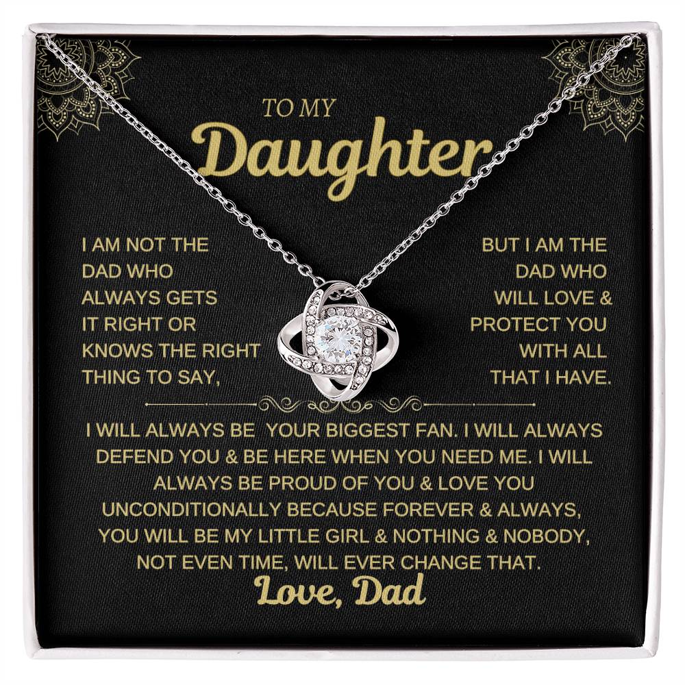 To My Daughter-I WILL ALWAYS BE YOR BIGGEST FAN- LOVE KNOT NECKLACE