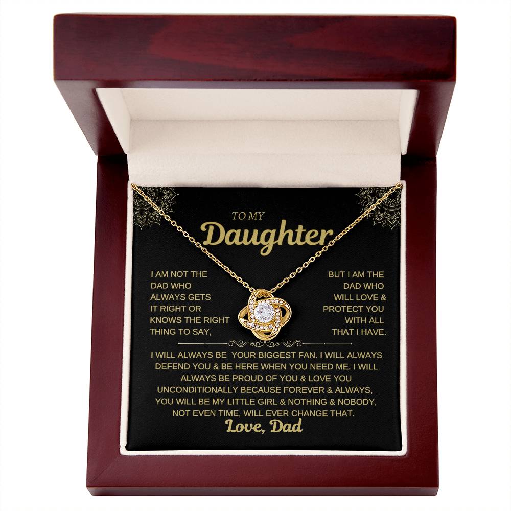 To My Daughter-I WILL ALWAYS BE YOR BIGGEST FAN- LOVE KNOT NECKLACE