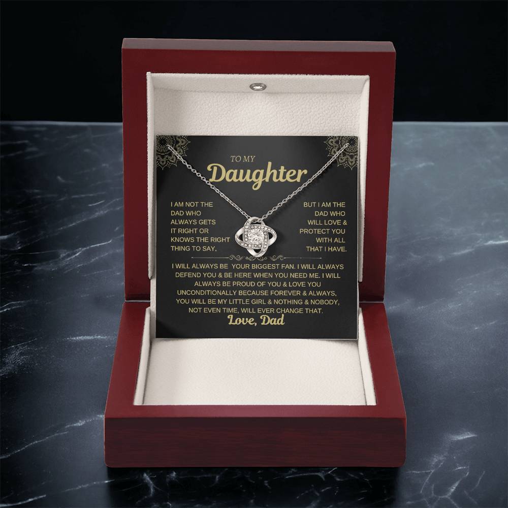 To My Daughter-I WILL ALWAYS BE YOR BIGGEST FAN- LOVE KNOT NECKLACE