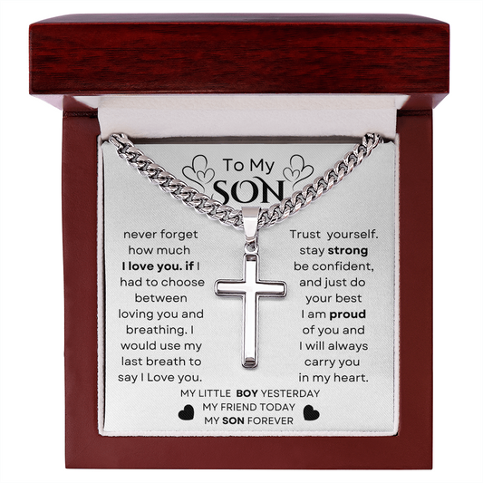 To MY  SON   NEVER  FORGET- Chain with  Artesian Cross