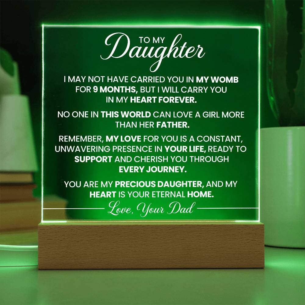 To my DaughterI Acrylic I love you Dad