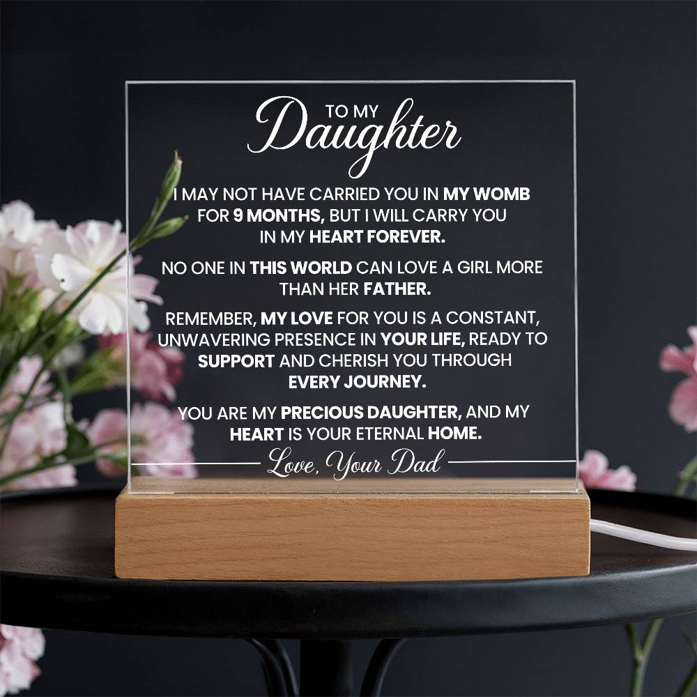 To my DaughterI Acrylic I love you Dad