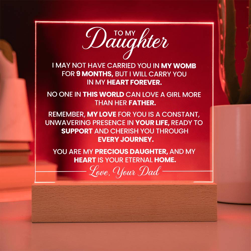 To my DaughterI Acrylic I love you Dad