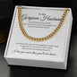 To My Gorgeous Husband - Cuban Link Chain