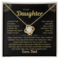 To My Daughter-I WILL ALWAYS BE YOR BIGGEST FAN- LOVE KNOT NECKLACE