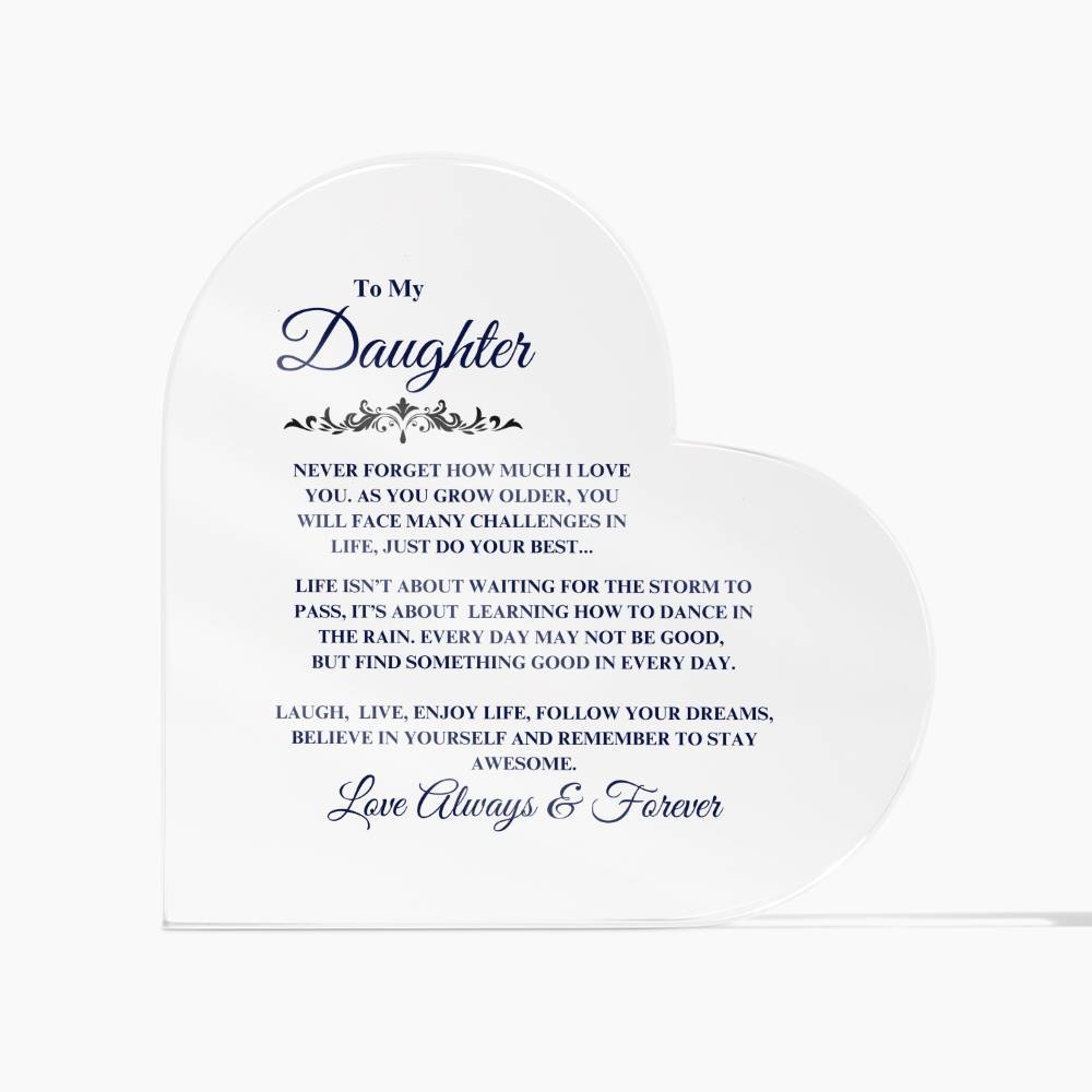 To my Daughter Acrylic Heart