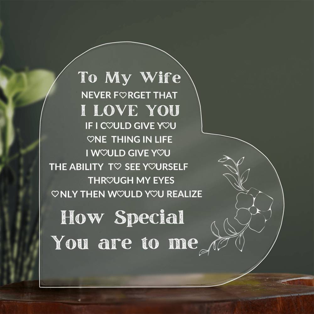 To my Wife Heart Acrylic without stand