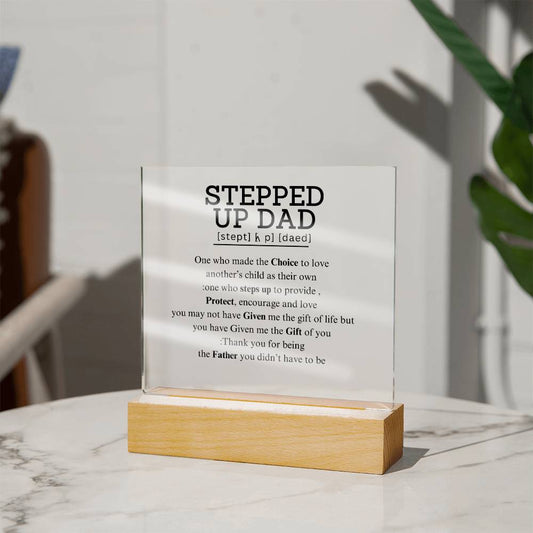 Stepped up Dad acrylic square plaque