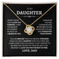 To my Daughter love Dad