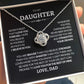 To my Daughter love Dad