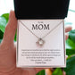 To My Mom Love Knot