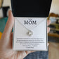 To My Mom Love Knot