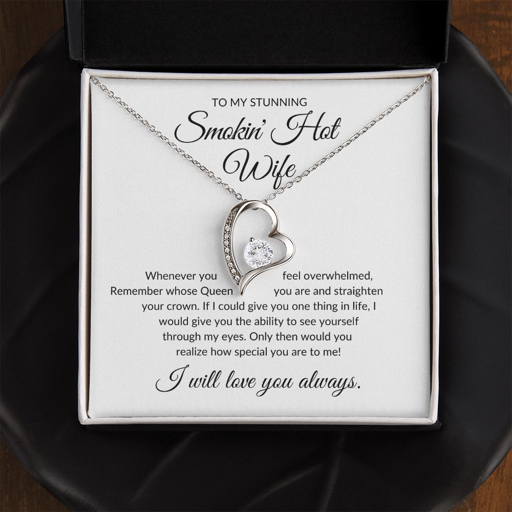 To My Stunning Smokin' Hot Wife - Forever Love