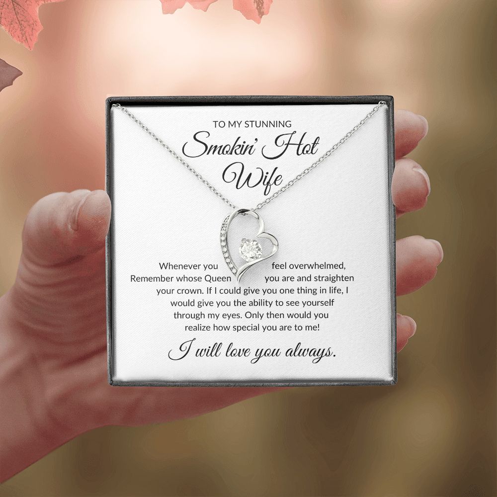 To My Stunning Smokin' Hot Wife - Forever Love